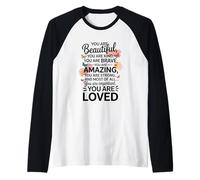 Encouragement for The Mirror Beautiful, Kind, Brave, Strong Raglan Baseball Tee