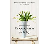 Encouragement for Today: Devotions for Everyday Living (A 100-Day Devotional)