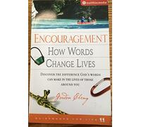 Encouragement How Words Change Lives