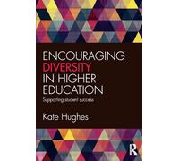 Encouraging Diversity in Higher Education: Supporting student success