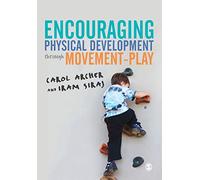 Encouraging Physical Development Through Movement-Play