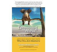 Encouraging Words: Articles & Essays That Prove Who You Are Matters