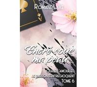 Encré sous ma peau - Tome 6: Quand l'amour et le pardon s'entrechoquent...