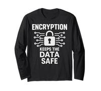 Encryption Keeps The Data Safe Cybersecurity Programmer Long Sleeve T-Shirt
