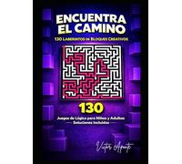ENCUENTRA EL CAMINO: 130 Laberinto de Bloques
