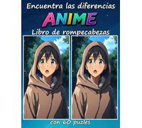 Encuentra las diferencias ANIME Libro de rompecabezas con 60 puzles: Encuentra las diferencias en 60 hermosas escenas inspiradas en el anime - ¡Un ... para amantes del anime de todas las edades!