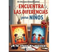 ENCUENTRA LAS DIFERENCIAS para NIÑOS - ¡A la clase de música!: 50 Puzzles Coloridos de Búsqueda y Observación | Descubre los 5 Errores en Instrumentos ... Encuentra las Diferencias para Niños)