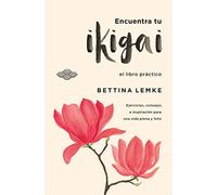Encuentra Tu Ikigai -V2*: El Libro Practico (Books4pocket crec. y salud)