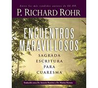 Encuentros maravillosos / Wondrous Encounters: Sagrada Escritura Para Cuaresma / Scripture for Lent