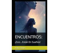 ENCUENTROS:: ¡Zzzz...Están En Sueños!