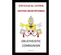 ENCYCLICAL LETTER DIVINIS REDEMPTORIS: ON ATHEISTIC COMMUNISM (Cartas dos Papas)
