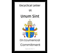 Encyclical Letter Ut Unum Sint - On Ecumenical Commitment (Cartas dos Papas)