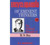 Encyclopaedia Eminent Thinkers- M.N. Roy