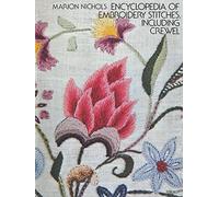 Encyclopaedia of Embroidery Stitches, Including Crewel (Dover Embroidery, Needlepoint)