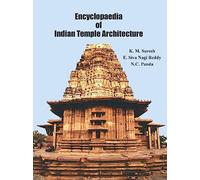 Encyclopaedia of Indian Temple Architecture (3 Volumes)