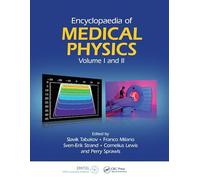 Encyclopaedia of Medical Physics (Medical Physics and Biomedical Engineering)