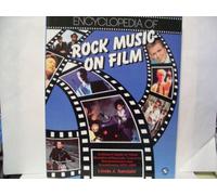 Encyclopaedia of Rock Music on Film