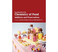 Encyclopaedia of the Chemistry of Food Additives and Preservatives (3 Volumes)