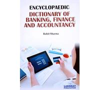 Encyclopaedic Dictionary of Banking, Finance and Accountancy