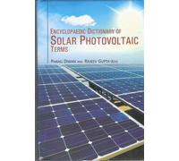 Encyclopaedic Dictionary of Solar Photovoltaic Terms