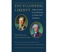 Encyclopaedic Liberty: Political Articles in the Dictionary of Diderot and d'Alembert