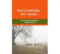 Encyclopedia - Dev Anand: The Complete Database - Colour Version