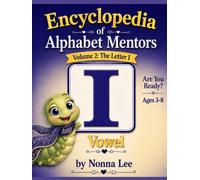 Encyclopedia of Alphabet Mentors: Volume 2: The Letter I