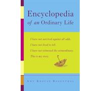 Encyclopedia of an Ordinary Life – A Memoir