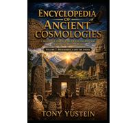 Encyclopedia of Ancient Cosmologies - Volume 7 of 9: Mesoamerica and the Andes