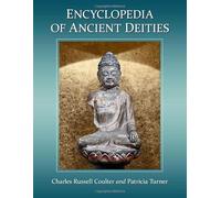 Encyclopedia of Ancient Deities (McFarland Myth and Legend Encyclopedias)