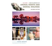 Encyclopedia of Animal Rights and Animal Welfare: Second Edition, Volume 1, 2nd Edition (Encyclopedia of Animal Rights and Animal Welfare)