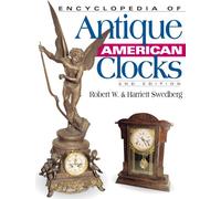 Encyclopedia of Antique American Clocks