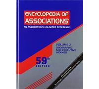 Encyclopedia of Associations: National Organizations of the U.S.: Geographic Executive Indexes