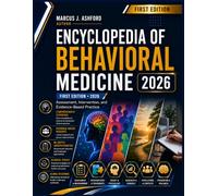 Encyclopedia of Behavioral Medicine: Assessment, Intervention, and Evidence-Based Practice
