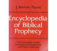 Encyclopedia of Biblical Prophecy