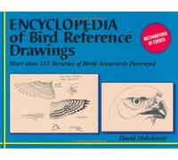 Encyclopedia of Bird Reference Drawings: More Than 215 Varieties of Birds Accurately Portrayed