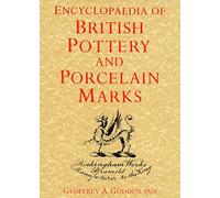 ENCYCLOPAEDIA OF BRITISH POTTERY AND PORCELAIN MARKS.