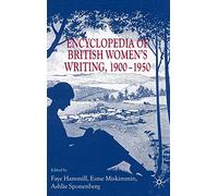 Encyclopedia of British Women’s Writing 1900-1950