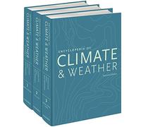 Encyclopedia of Climate and Weather: Three-Volume Set