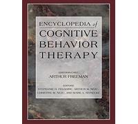 Encyclopedia of Cognitive Behavior Therapy: