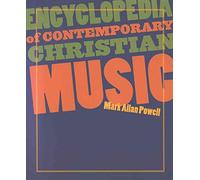 Encyclopedia of Contemporary Christian Music (Recent Releases)