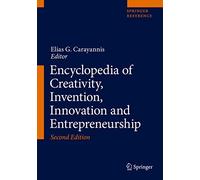 Encyclopedia of Creativity, Invention, Innovation and Entrepreneurship