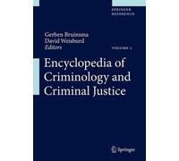 Encyclopedia of Criminology and Criminal Justice - 9781461456896