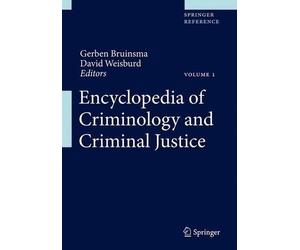 Encyclopedia of Criminology and Criminal Justice - 9781461456896