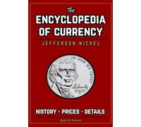 Encyclopedia of Currency: Jefferson Nickel: Learn the Value of Jefferson Nickels - Prices, History, Errors, and more!