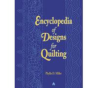Encyclopedia of Designs for Quilting