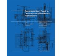 Encyclopedia of Detail in Contemporary Residential Architecture (Laurence King Publishing)