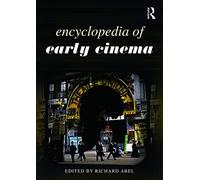 Encyclopedia of Early Cinema