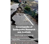Encyclopedia of Earthquake Research and Analysis: Volume I (Seismology and Geology): 1