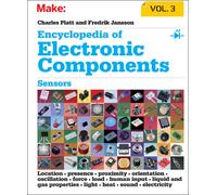 Encyclopedia of Electronic Components V3 : Sensors for Location, Presence, Proximity, Orientation, Oscillation, Force, Load, Human Input, Liquid and Gas Properties, Light, Heat, Sound, and Electricity